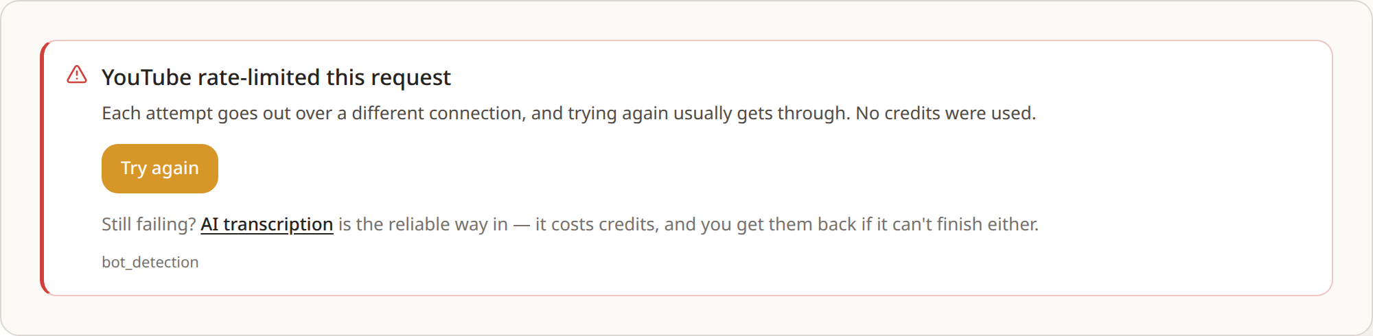 The error card shown when YouTube rate-limits a caption request: it says each attempt goes out over a different connection, that no credits were used, and offers Try again.