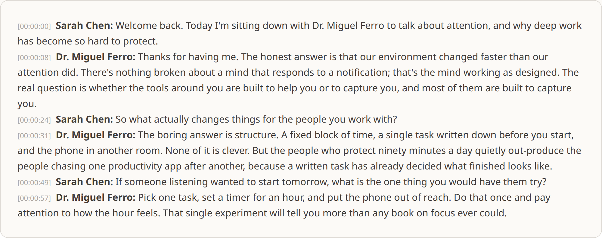 A finished transcript where each paragraph opens with a timestamp and a bold speaker name, here Sarah Chen and Dr. Miguel Ferro, followed by their words.